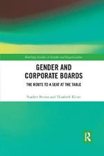 Gender and Corporate Boards: The Route to A Seat at The Table