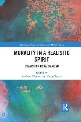 Morality in a Realistic Spirit: Essays for Cora Diamond - cover