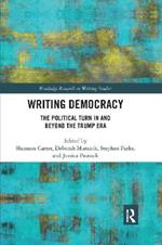 Writing Democracy: The Political Turn in and Beyond the Trump Era