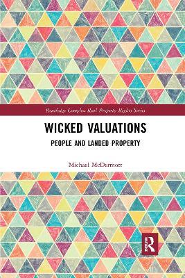 Wicked Valuations: People and Landed Property - Michael McDermott - cover