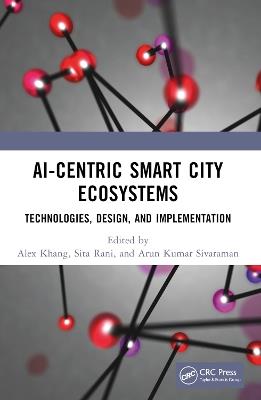 AI-Centric Smart City Ecosystems: Technologies, Design and Implementation - cover