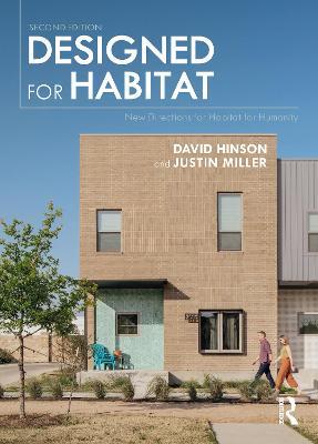 Designed for Habitat: New Directions for Habitat for Humanity - David Hinson,Justin Miller - cover