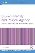 Student Identity and Political Agency: Activism, Representation and Consumer Rights