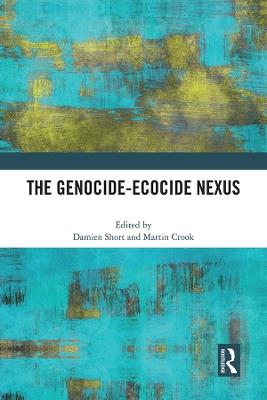 The Genocide-Ecocide Nexus - cover