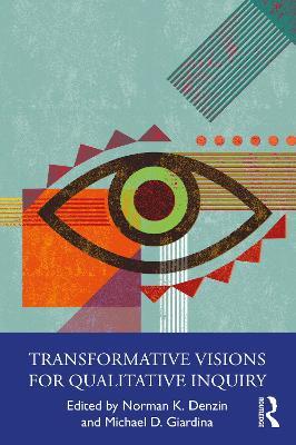 Transformative Visions for Qualitative Inquiry - cover