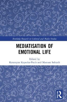 Mediatisation of Emotional Life - cover