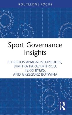 Sport Governance Insights - Christos Anagnostopoulos,Dimitra Papadimitriou,Terri Byers - cover