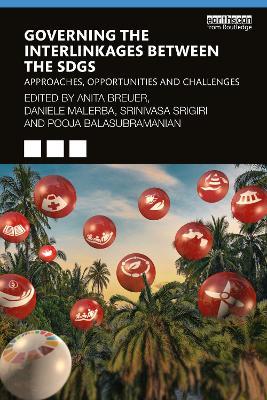 Governing the Interlinkages between the SDGs: Approaches, Opportunities and Challenges - cover