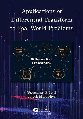 Applications of Differential Transform to Real World Problems - Yogeshwari F Patel,Jayesh M Dhodiya - cover