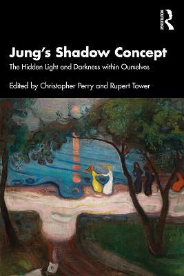 Jung's Shadow Concept: The Hidden Light and Darkness within Ourselves - cover