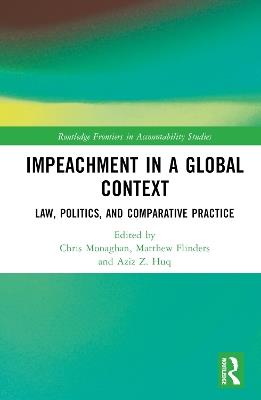 Impeachment in a Global Context: Law, Politics, and Comparative Practice - cover