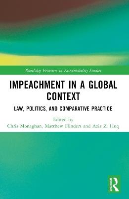 Impeachment in a Global Context: Law, Politics, and Comparative Practice - cover