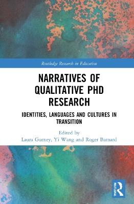Narratives of Qualitative PhD Research: Identities, Languages and Cultures in Transition - cover