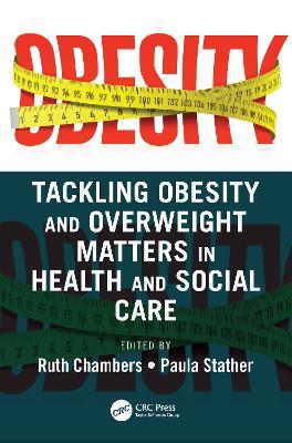 Tackling Obesity and Overweight Matters in Health and Social Care - cover