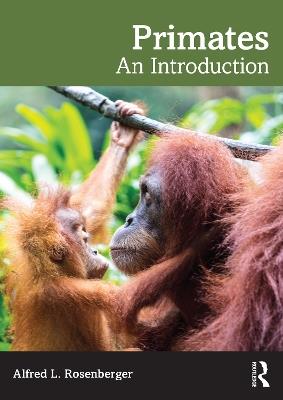 Primates: An Introduction - Alfred L. Rosenberger - cover