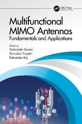 Multifunctional MIMO Antennas: Fundamentals and Application: Fundamentals and Applications - cover