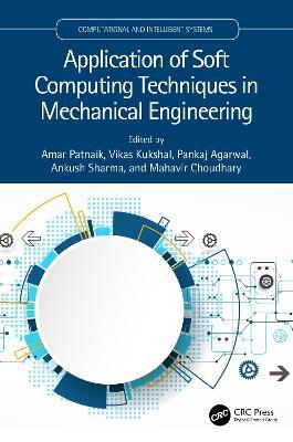 Application of Soft Computing Techniques in Mechanical Engineering - cover
