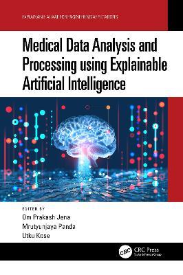 Medical Data Analysis and Processing using Explainable Artificial Intelligence - cover