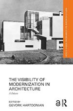 The Visibility of Modernization in Architecture: A Debate