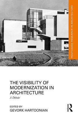 The Visibility of Modernization in Architecture: A Debate - cover