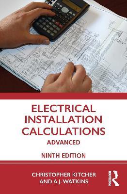 Electrical Installation Calculations: Advanced - Christopher Kitcher - cover