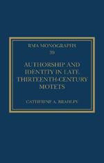 Authorship and Identity in Late Thirteenth-Century Motets