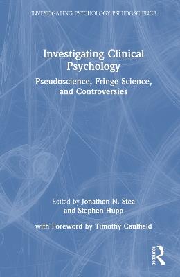 Investigating Clinical Psychology: Pseudoscience, Fringe Science, and Controversies - cover