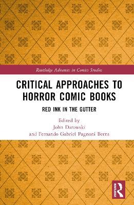 Critical Approaches to Horror Comic Books: Red Ink in the Gutter - cover