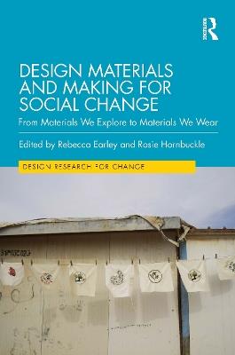Design Materials and Making for Social Change: From Materials We Explore to Materials We Wear - cover