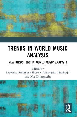 Trends in World Music Analysis: New Directions in World Music Analysis - cover