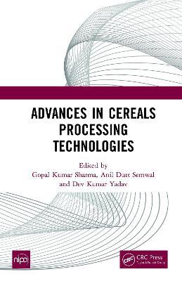 Advances in Cereals Processing Technologies - cover