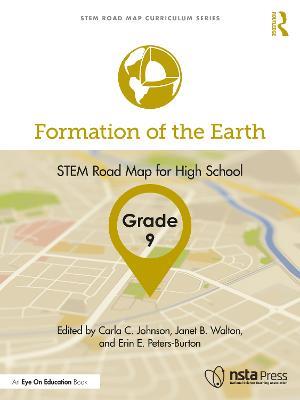 Formation of the Earth, Grade 9: STEM Road Map for High School - cover
