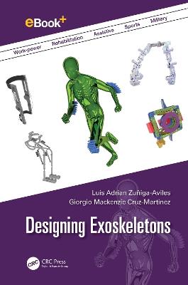 Designing Exoskeletons - Luis Adrian Zuñiga-Aviles,Giorgio Mackenzie Cruz-Martinez - cover