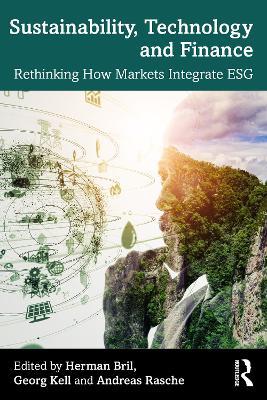 Sustainability, Technology, and Finance: Rethinking How Markets Integrate ESG - cover