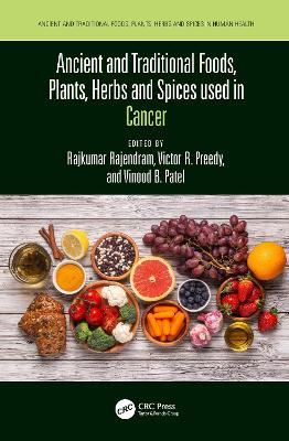 Ancient and Traditional Foods, Plants, Herbs and Spices used in Cancer - cover
