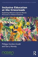 Inclusive Education at the Crossroads: Exploring Effective Special Needs Provision in Global Contexts