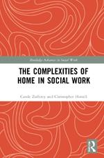 The Complexities of Home in Social Work