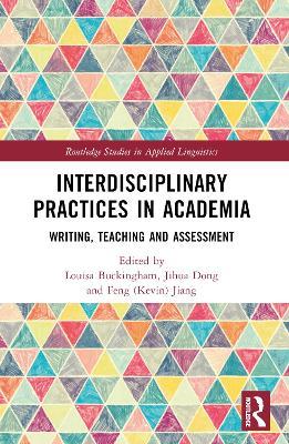 Interdisciplinary Practices in Academia: Writing, Teaching and Assessment - cover
