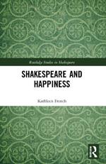 Shakespeare and Happiness