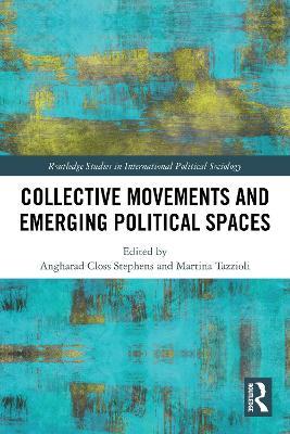 Collective Movements and Emerging Political Spaces - cover