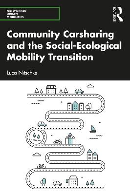 Community Carsharing and the Social–Ecological Mobility Transition - Luca Nitschke - cover