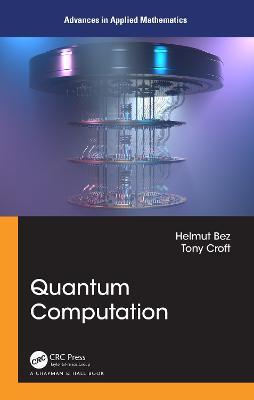 Quantum Computation - Helmut Bez,Tony Croft - cover