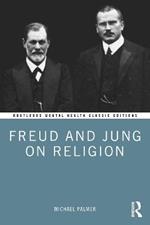 Freud and Jung on Religion