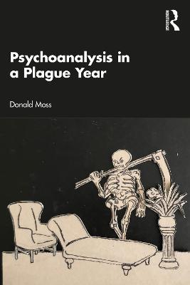 Psychoanalysis in a Plague Year - Donald Moss - cover