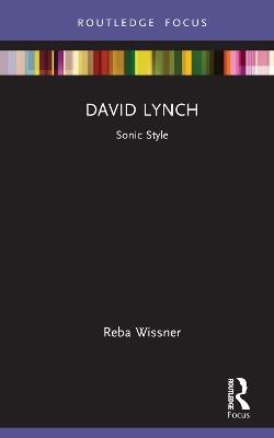 David Lynch: Sonic Style - Reba Wissner - cover