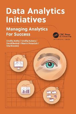 Data Analytics Initiatives: Managing Analytics for Success - Ondrej Bothe,Ondrej Kubera,David Bednár - cover