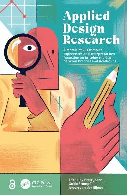 Applied Design Research: A Mosaic of 22 Examples, Experiences and Interpretations Focussing on Bridging the Gap between Practice and Academics - cover