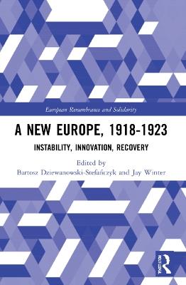 A New Europe, 1918-1923: Instability, Innovation, Recovery - cover