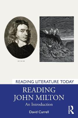 Reading John Milton: An Introduction - David Currell - cover