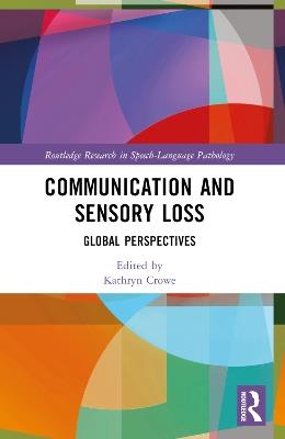 Communication and Sensory Loss: Global Perspectives - cover